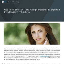 Get rid of your ENT and Allergy problems by expertise from Florida ENT & Allergy
