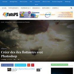 Créer des iles flottantes avec Photoshop - tutsps