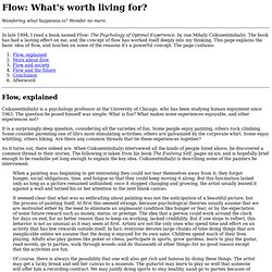 Flow: What&#039;s worth living for?