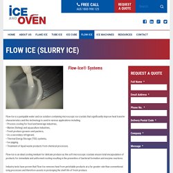 Perfect Cooling Tool-flow Ice Machine by Ice & Oven Technologies Pty Ltd