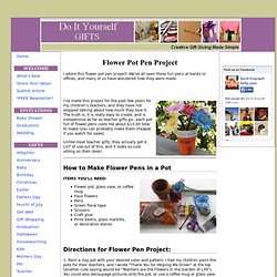 Flower Pot Pen Project