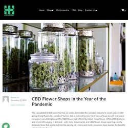 CBD Flower Shops In the Year of the Pandemic - Higher Hemp