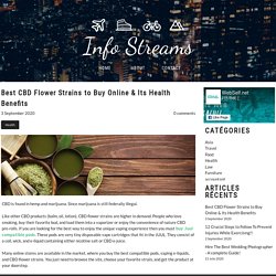 Best CBD Flower Strains to Buy Online & Its Health Benefits