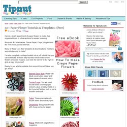 50+ Paper Flower Tutorials & Templates: {Free
