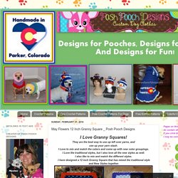 Posh Pooch Designs Dog Clothes: May Flowers 12 Inch Granny Square _ Posh Pooch Designs