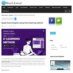 Speak fluent English using the E-learning method