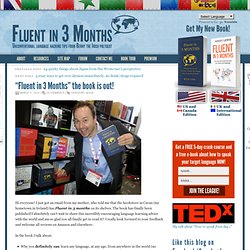 “Fluent in 3 Months” the book is out!