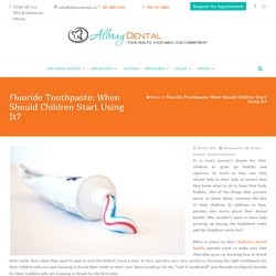 Effects Of Fluoride Toothpaste On Health Of Children