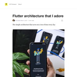 Flutter architecture that I adore