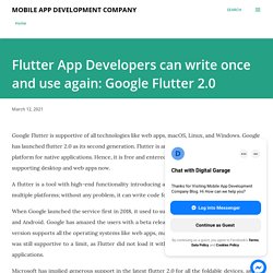 Flutter App Developers can write once and use again: Google Flutter 2.0