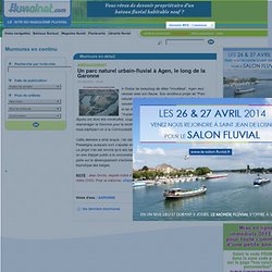 Revue Fluvial Aménagement Un parc naturel urbain-fluvial à Agen, le long de la Garonne