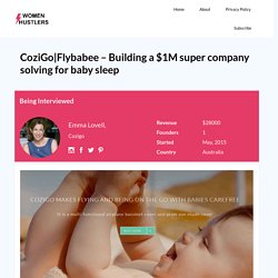 Flybabee - Building a $1M/Year company for baby sleep