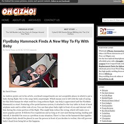 FlyeBaby Hammock Finds A New Way To Fly With Baby