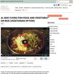 How to make Korean Al Bap, Flying Fish Eggs and Vegetables on Rice recipe