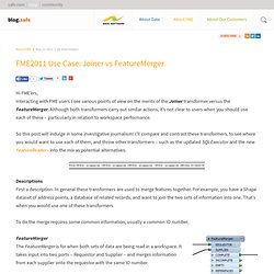 The FME Evangelist » FME2011 Use Case: Joiner vs FeatureMerger