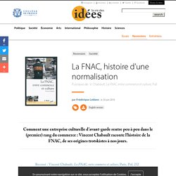 La FNAC, histoire d’une normalisation