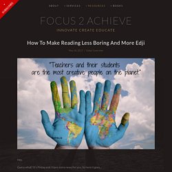Focus 2 Achieve - How To Make Reading Less Boring And More Edji