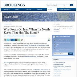 Why Focus On Iran When It's North Korea That Has The Bomb?