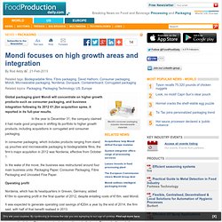 Mondi focuses on high growth areas and integration