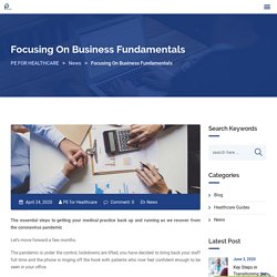 Focusing On Business Fundamentals in Medical Practice after COVID-19