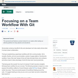 Focusing on a Team Workflow With Git