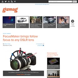 FocusMaker brings follow focus to any DSLR lens