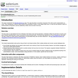 FocusStealingOnLinux - selenium - The solution for maintaining focus on Firefox/Linux, as part of implementing native events. - Browser automation framework