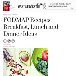 FODMAP Recipes: Breakfast, Lunch and Dinner Ideas