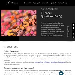 F.A.Q. Foire Aux Questions (Frequently Asked Questions)