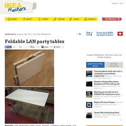 IKEA Hackers: Foldable LAN party tables