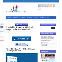 Wise Folder Hider Pro 3.28 Crack Keygen Serial Key Download