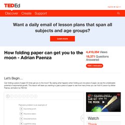 How folding paper can get you to the moon - Adrian Paenza