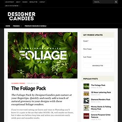 The Foliage Pack - DesignerCandies