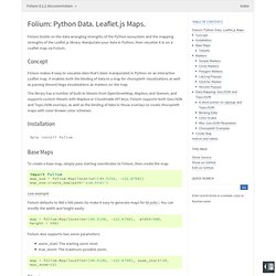 Folium: Python Data. Leaflet.js Maps. — Folium 0.1.2 documentation