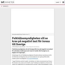Folkhälsomyndigheten vill se krav på negativt test för inresa till Sverige