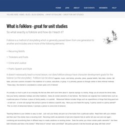 What is Folklore – great for unit studies