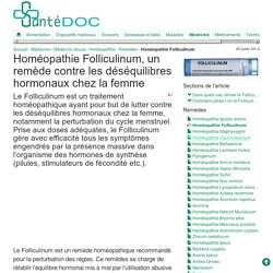 Homéopathie Folliculinum, un remède contre les déséquilibres hormonaux chez la femme - Santé Doc