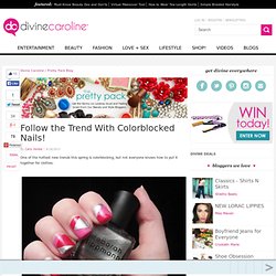 Follow the Trend With Colorblocked Nails!