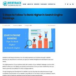 5 Steps to Follow To Rank Higher in Search Engine Rankings