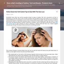 Follow Some Hair Fall Control Tips to Deal With The Hair Loss