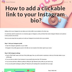 Quick Follower - How to add a clickable link to your Instagram bio?
