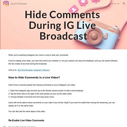 Quick Follower - Hide Comments During IG Live Broadcast