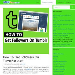 How To Get Followers On Tumblr In 2021