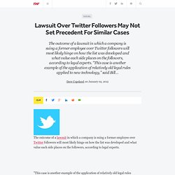 Lawsuit Over Twitter Followers May Not Set Precedent For Similar Cases