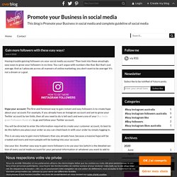 Gain more followers with these easy ways! - Promote your Business in social media