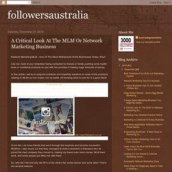 followersaustralia: A Critical Look At The MLM Or Network Marketing Business