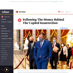 Following The Money Behind The Capitol Insurrection