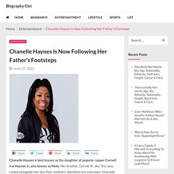 Chanelle Haynes Is Now Following Her Father's Footsteps - Biography Gist