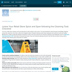 Leave Your Retail Store Spick and Span following the Cleaning Task Checklist: ext_5537268 — LiveJournal