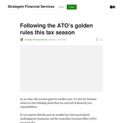 Following the ATO’s golden rules this tax season